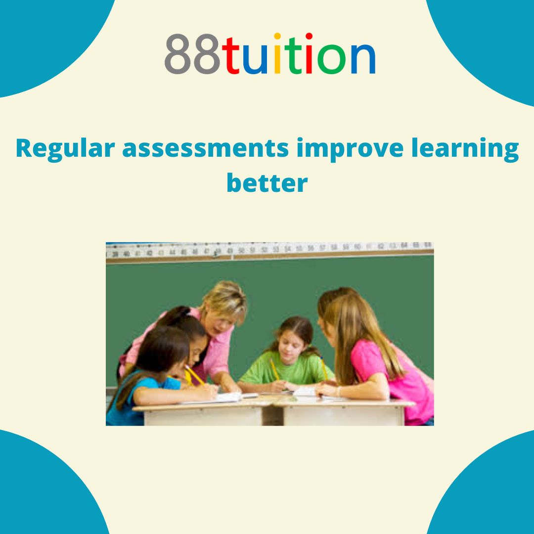 Regular assessments improve learning better